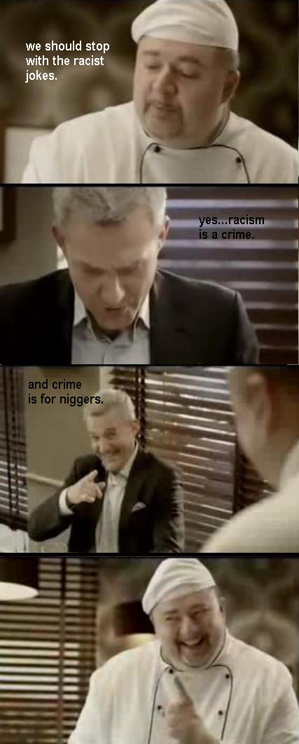 we should stop with the racist jokes. yes...racism is a crime. and crime is for *.