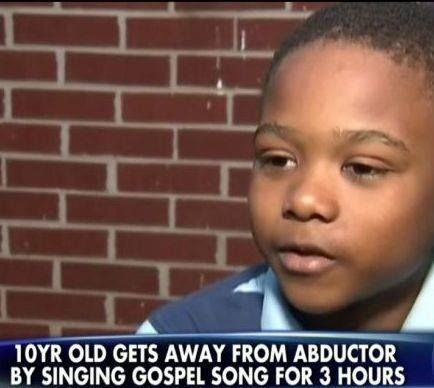 10 YR OLD GETS AWAY FROM ABDUCTOR BY SINGING GOSPEL SONG FOR 3 HOURS