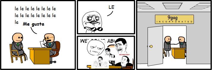 le le le le le le le le Me gusta LE 9gag INCORPORTATED