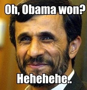Oh, Obama won? Hehehehe..