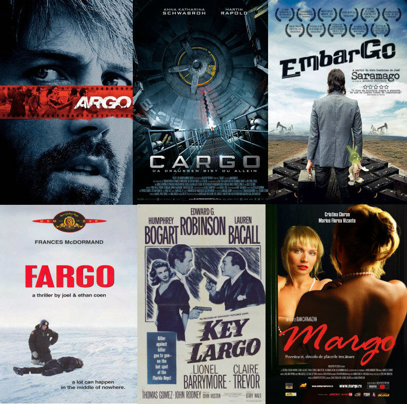 ARGO CARGO EMBARGO FARGO KEY LARGO MARGO