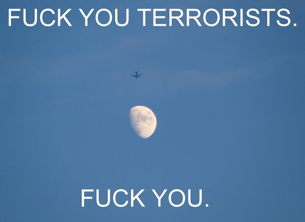 F✡✝K YOU TERRORISTS. F✡✝K YOU.