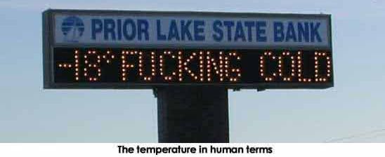 PRIOR LAKE STATE BANK -18 F✡✝KING COLD The temperature in human terms