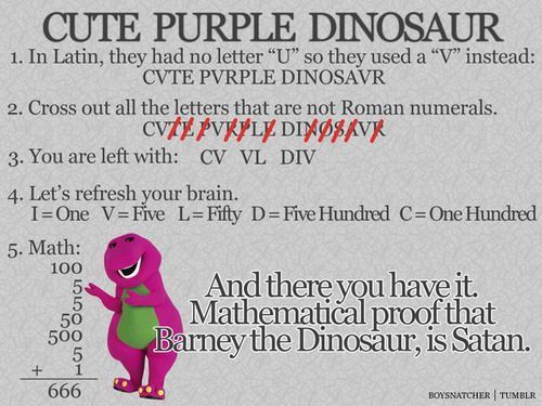 CUTE PURPLE DINOUSAR 1. In Latin, they had no latter 'U' so they used a 'V' instead: CVTE PVRPLE DINOSAVR 2. Cross out the letters that are not Roman numerals. 3. You are left with: CV VL DIV