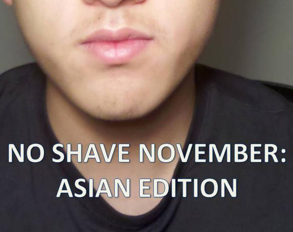 NO SHAVE NOVEMBER: ASIAN EDITION