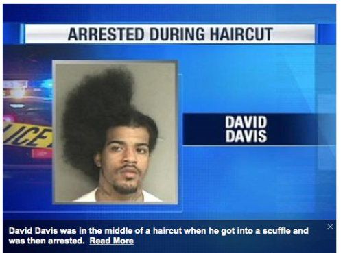 ARRESTED DURING HAIRCUT DAVID DAVIS David Davis was in the middle of a haircut when he got into a scuffle and was then arrested. Read More
