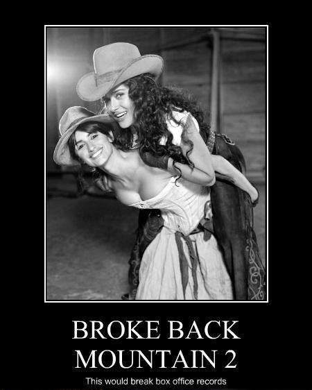 BROKE BACK MOUNTAIN 2 This would break box office records