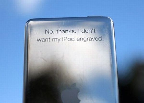 No, thanks. I don't want my iPod engraved.