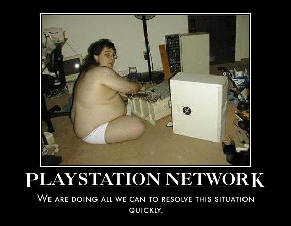 PLAYSTATION NETWORK WE ARE DOING ALL WE CAN TO RESOLVE THIS SITUATION QUICKLY