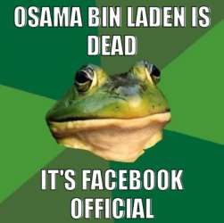 OSAMA BIN LADEN IS DEAD IT'S FACEBOOK OFFICIAL