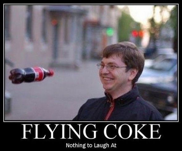 FLYING COKE Nothing to Laugh At