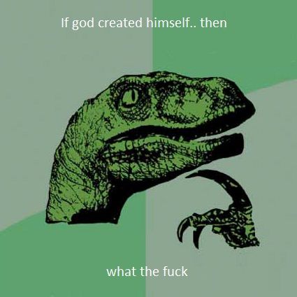 If god created himself.. then what the f✡✝k