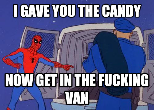 I GAVE YOU THE CANDY NOW GET IN THE F✡✝KING VAN