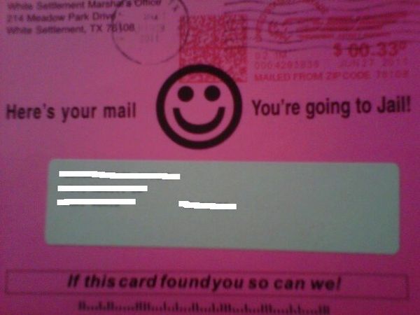 Here's your mail You're going to Jail! If this card found you so can we!
