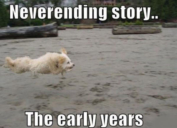 Neverending story.. The early years