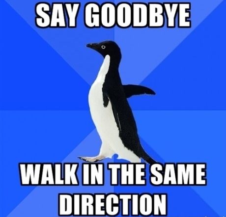 SAY GOODBYE WALK IN THE SAME DIRECTION