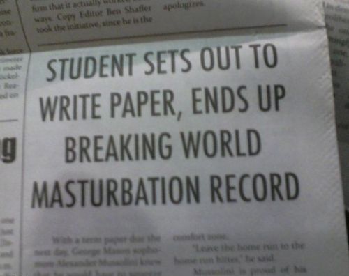 STUDENT SETS OUT TO WRITE PAPER, ENDS UP BREAKING WORLD MASTURBATION RECORD