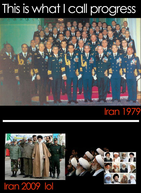 This is what I call progress Iran 1979 Iran 2009 lol