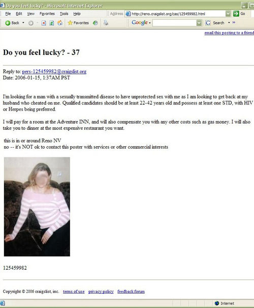 Do you feel lucky? - 37 I'm looking for a man with a sexually transmitted disease to have unprotected sex with me as I am looking to get back at my husband who cheated on me.