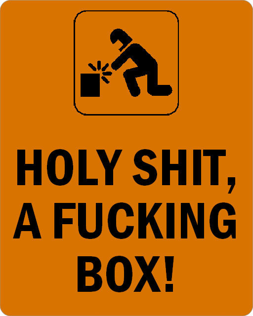 HOLY SHIT,
 A f✡✞kING
 BOX!