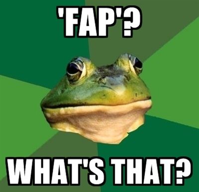 'FAP'? WHAT'S THAT?