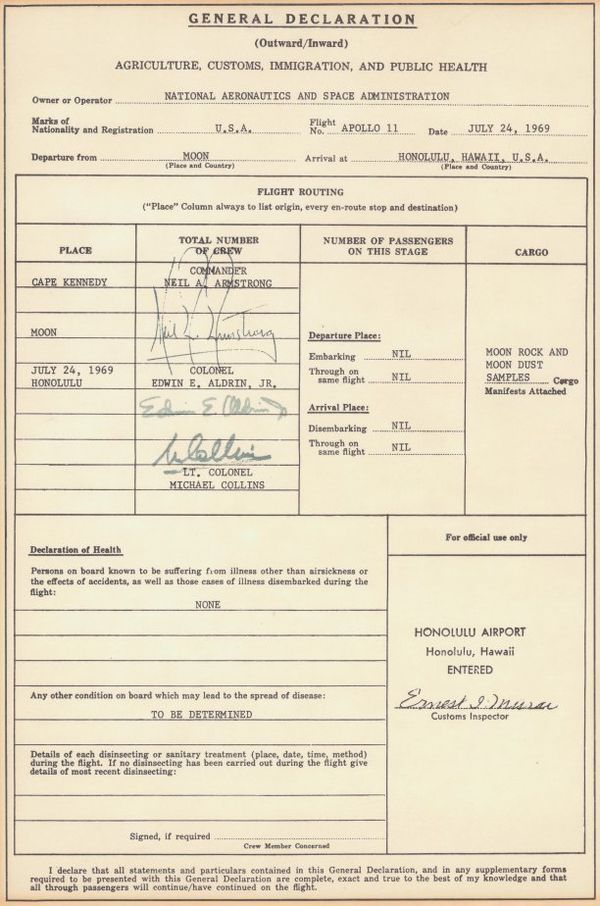 GENERAL DECLARATION
 Owner or Operator NATIONAL AERONAUTICS AND SPACE ADMINISTRATION
 Marks of Nationality and Registration U.S.A.
 Flight No. APOLLO 11
 Date JULY 14, 1969
 Departure from MOON
 Arrival at HONOLULU, HAWAII, U.S.A.