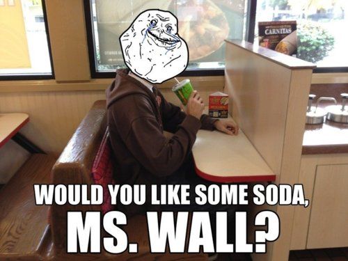 WOULD YOU LIKE SOME SODA, MS. WALL?