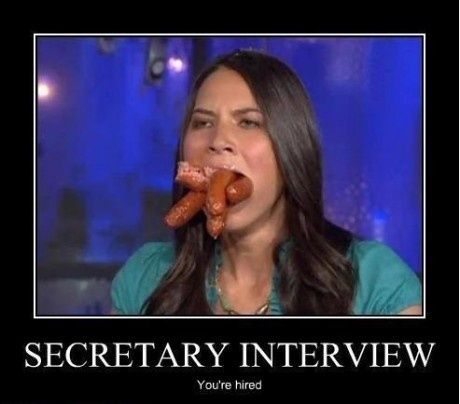 SECRETARY INTERVIEW
 You're hired