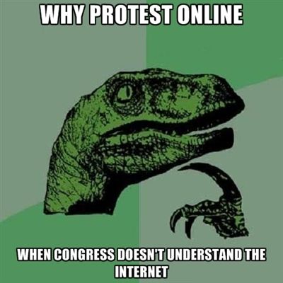 WHY PROTEST ONLINE WHEN CONGRESS DOESN'T UNDERSTAND THE INTERNET