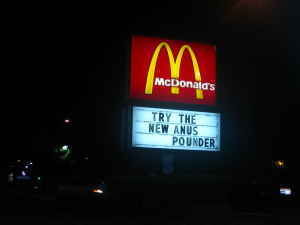 McDonald's TRY THE NEW ANUS POUNDER