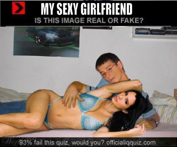 MY SEXY GIRLFRIEND
 IS THIS IMAGE REAL OR FAKE?
 93% fail this quiz, would you?