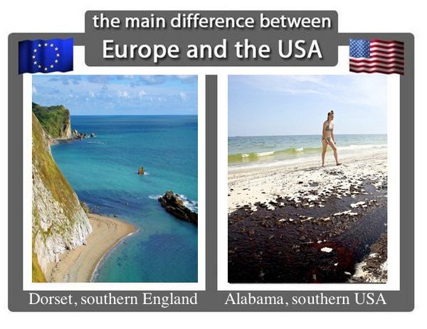 the main difference between Europe and the USA Dorset, southern England Alabama, southern USA