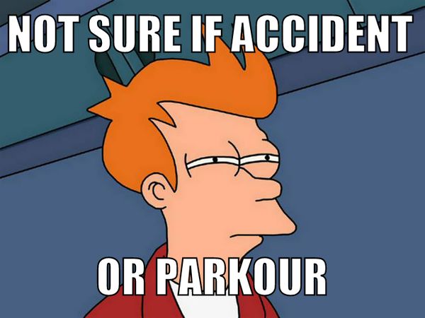 NOT SURE IF ACCIDENT OR PARKOUR