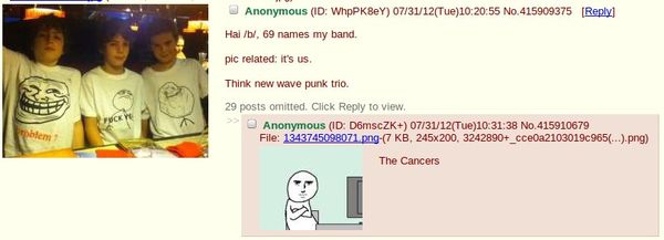 Hai /b/, 69 names my band. pic related: it's us. Think new wave punk trio. The Cancers