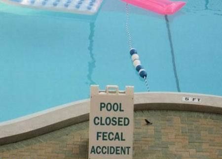 POOL CLOSED
 FECAL ACCIDENT