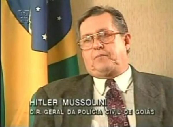 HITLER MUSSOLINI
 DIR. GERAL DA POLICIA CIVIL DE GOIAS