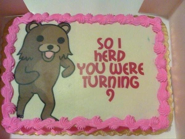 SO I HERD YOU WERE TURNING 9