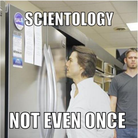 SCIENTOLOGY
 NOT EVEN ONCE