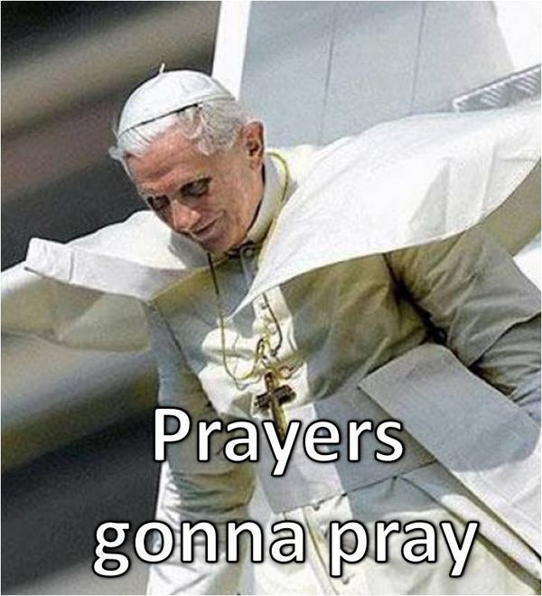 Prayers gonna pray