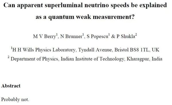Can apparent superluminal neutrino speed be explained as a quantum weak measurement?
 Abstract
 Probably not.
