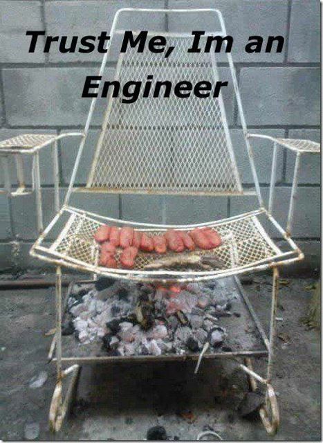 Trust Me, Im an Engineer