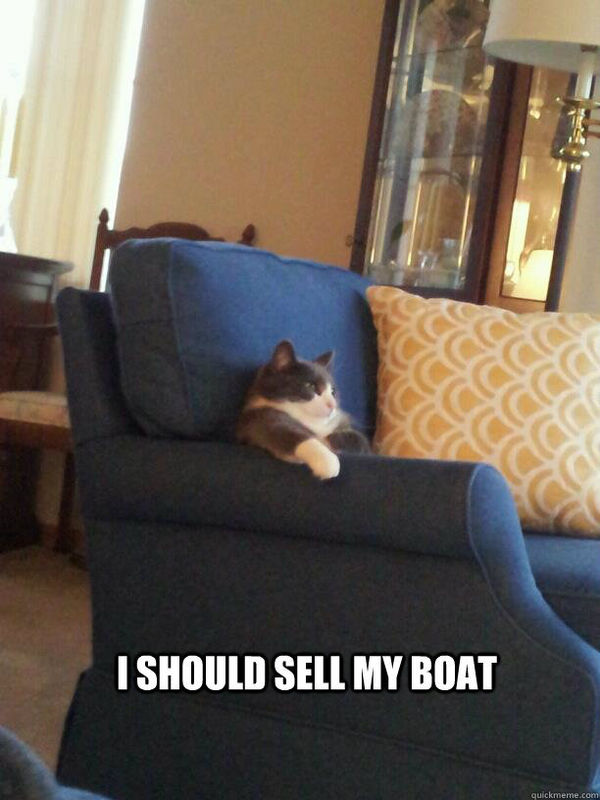 I SHOULD SELL MY BOAT