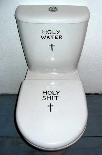 HOLY WATER + HOLY SHIT +