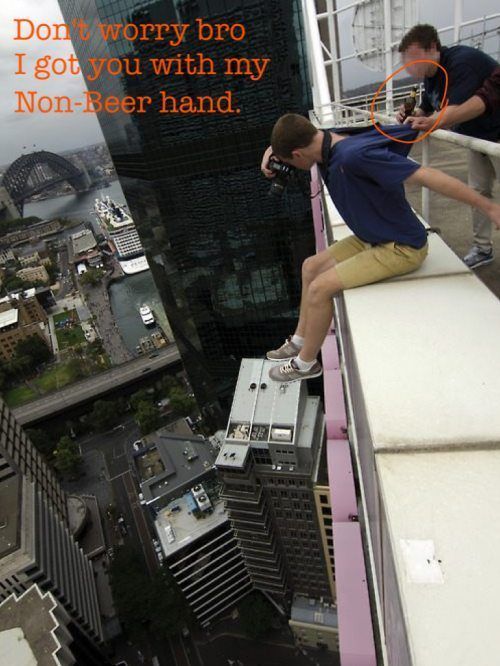 Don't worry bro I got you with my Non-Beer hand.