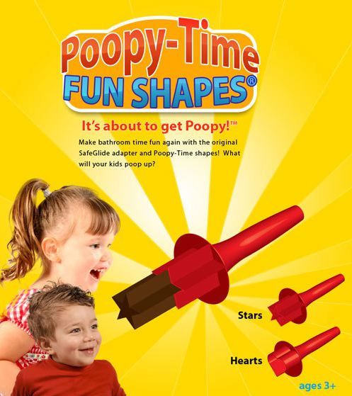 Poopy-Time FUN SHAPES It's about to get Poopy! Make bathroom time fun again with the original SafeGlide adapter and Poopy-Time shapes! What will your kids poop up?