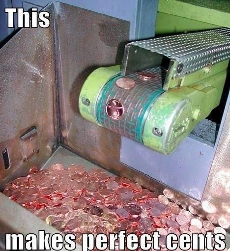 This makes perfect cents.