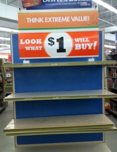 THINK EXTREME VALUE!
 LOOK WHAT $1 WILL BUY!