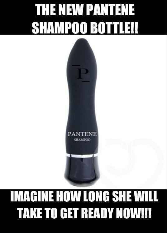 THE NEW PANTENE SHAMPOO BOTTLE!!
 IMAGINE HOW LONG SHE WILL TAKE TO GET READY NOW!!!