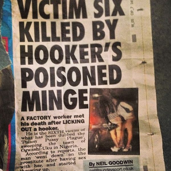 SIX KILLED BY HOOKER'S POISONED MINGE A FACTORY worker met his death after LICKING OUT a hooker.