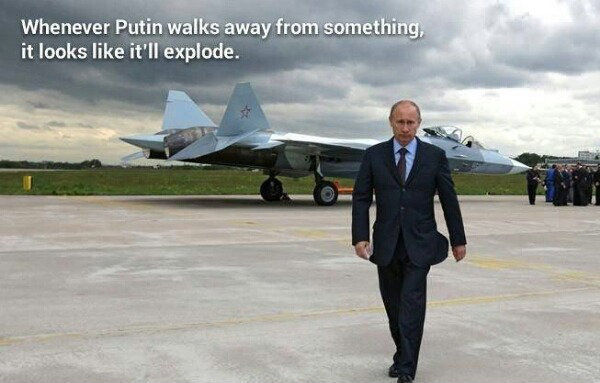 Whenever Putin walks away from something, it looks like it'll explode.
